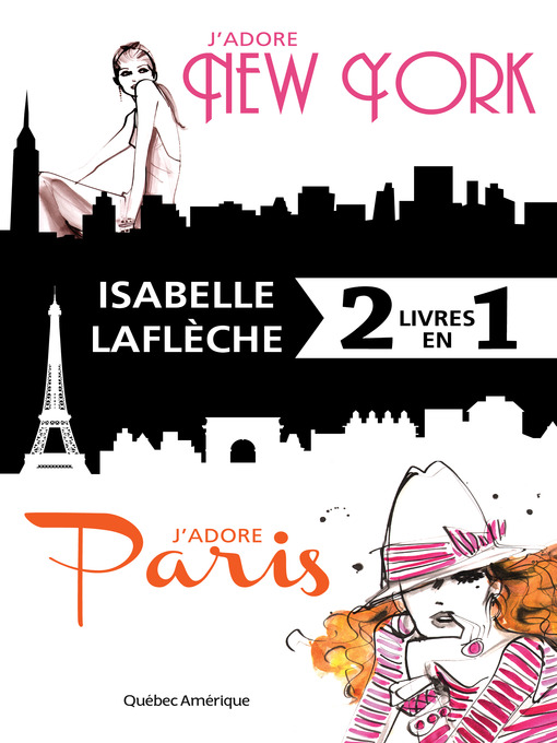 Title details for J'adore New York / J'adore Paris--Coffret numérique by Isabelle Laflèche - Available